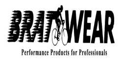 BRATWEAR PERFORMANCE PRODUCTS FOR PROFESSIONALS