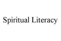 SPIRITUAL LITERACY