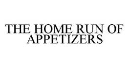 THE HOME RUN OF APPETIZERS