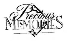 PRECIOUS MEMORIES