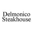 DELMONICO STEAKHOUSE