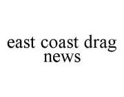 EAST COAST DRAG NEWS