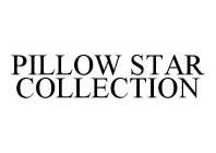 PILLOW STAR COLLECTION