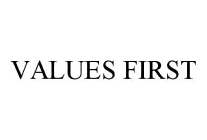VALUES FIRST