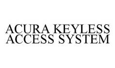 ACURA KEYLESS ACCESS SYSTEM