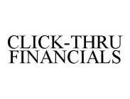CLICK-THRU FINANCIALS
