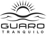 GUARO TRANQUILO