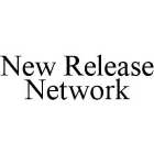 NEW RELEASE NETWORK