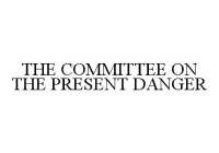 THE COMMITTEE ON THE PRESENT DANGER