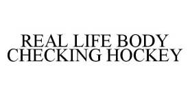 REAL LIFE BODY CHECKING HOCKEY