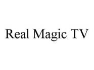 REAL MAGIC TV