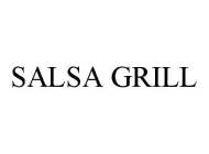 SALSA GRILL