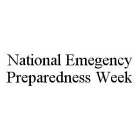 NATIONAL EMEGENCY PREPAREDNESS WEEK