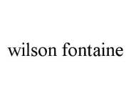 WILSON FONTAINE