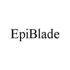 EPIBLADE