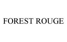 FOREST ROUGE