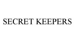 SECRET KEEPERS