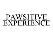 PAWSITIVE EXPERIENCE
