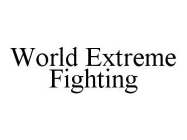 WORLD EXTREME FIGHTING