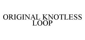 ORIGINAL KNOTLESS LOOP
