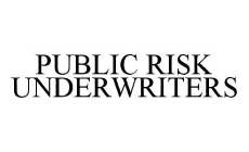 PUBLIC RISK UNDERWRITERS