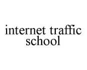 INTERNET TRAFFIC SCHOOL