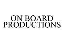 ON BOARD PRODUCTIONS