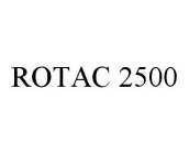 ROTAC 2500