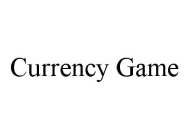 CURRENCY GAME