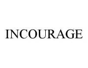 INCOURAGE