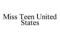 MISS TEEN UNITED STATES