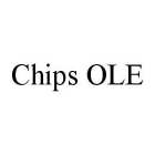 CHIPS OLE