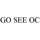 GO SEE OC