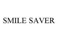 SMILE SAVER