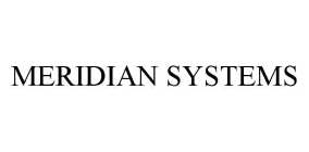 MERIDIAN SYSTEMS