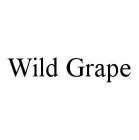 WILD GRAPE