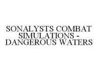 SONALYSTS COMBAT SIMULATIONS - DANGEROUS WATERS