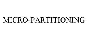 MICRO-PARTITIONING