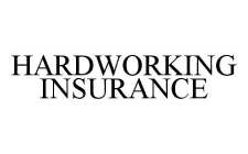 HARDWORKING INSURANCE