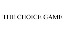 THE CHOICE GAME