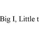 BIG I, LITTLE T