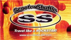 SCOOTER SHUTTLE SS TRAVEL LIKE A ROCKSTAR! WWW.SCOOTER SHUTTLE.COM