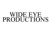 WIDE EYE PRODUCTIONS