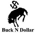 $ BUCK N DOLLAR