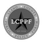 LCPPF LLANO COUNTY PUBLIC POLICY FORUM EST. 2004