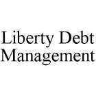 LIBERTY DEBT MANAGEMENT