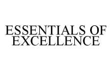 ESSENTIALS OF EXCELLENCE