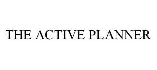 THE ACTIVE PLANNER