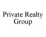 PRIVATE REALTY GROUP