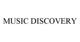 MUSIC DISCOVERY